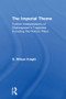 The Imperial Theme (Further Interpretations of Shakespeare's Tragedies Including the Roman Plays) by G. Wilson Knight, 9780415606615