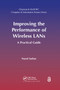 Improving the Performance of Wireless LANs (A Practical Guide) by Nurul Sarkar, 9780367378967