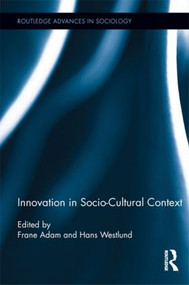 Innovation in Socio-Cultural Context by Frane Adam, Hans Westlund, 9781138920712