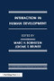 Interaction in Human Development by Marc H. Bornstein, Jerome S. Bruner, 9781138972940