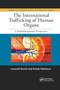 The International Trafficking of Human Organs (A Multidisciplinary Perspective) by Leonard Territo, Rande Matteson, 9780367866488