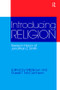 Introducing Religion (Essays in Honor of Jonathan Z.Smith) by Willi Braun, Russell T. McCutcheon, 9781845536527