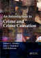An Introduction to Crime and Crime Causation by Robert C. Winters, Julie L. Globokar, Cliff Roberson, 9780367669775