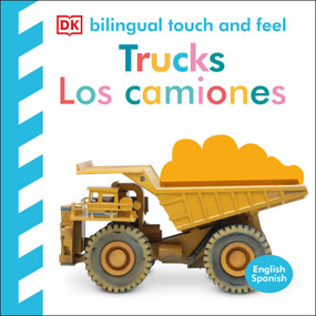 Bilingual Baby Touch and Feel Truck - Los camiones by DK, 9780744094077