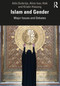 Islam and Gender (Major Issues and Debates) by Adis Duderija, Alina Isac Alak, Kristin Hissong, 9780815396703