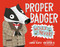 Proper Badger Would Never! by Lauren Glattly, Rob Sayegh Jr., 9780593528167