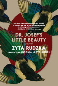 Dr. Josef's Little Beauty by Zyta Rudzka, Antonia Lloyd-Jones, 9781644213759