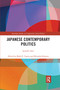 Japanese Contemporary Politics by Akio Igarashi, 9780367589387