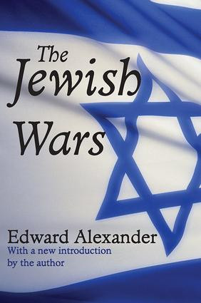 The Jewish Wars by Edward Alexander, 9781412811323