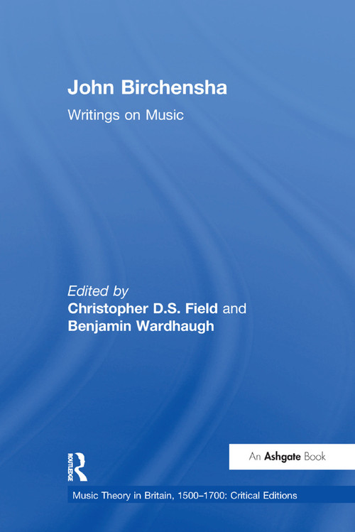 John Birchensha: Writings on Music by Benjamin Wardhaugh, 9781138376212