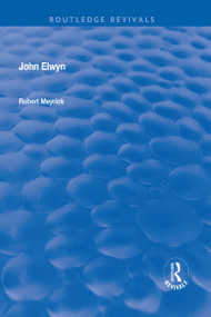John Elwyn by Robert Mayrick, 9781138700659