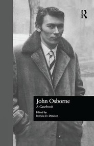 John Osborne (A Casebook) by Patricia D. Denison, 9781138884083