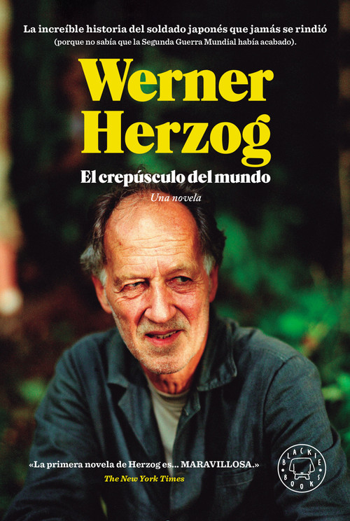 El crepúsculo del mundo: La increíble historia del soldado japonés que jamás se rindió / The Twilight World (Spanish Edition) by Werner Herzog, 9788419654731