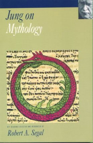 Jung on Mythology by C. G. Jung, Robert A. Segal, 9780415199445