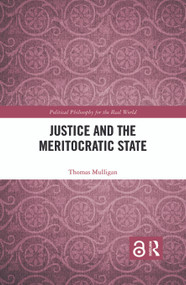 Justice and the Meritocratic State by Thomas Mulligan, 9780367372286
