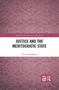 Justice and the Meritocratic State by Thomas Mulligan, 9780367372286