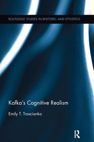 Kafka's Cognitive Realism by Emily Troscianko, 9781138245365