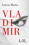 Vladimir (Premio Lumen 2023) (Spanish Edition) by Leticia Martín, 9788426424570