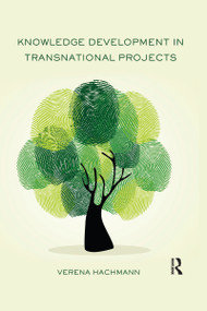 Knowledge Development in Transnational Projects by Verena Hachmann, 9780367668358