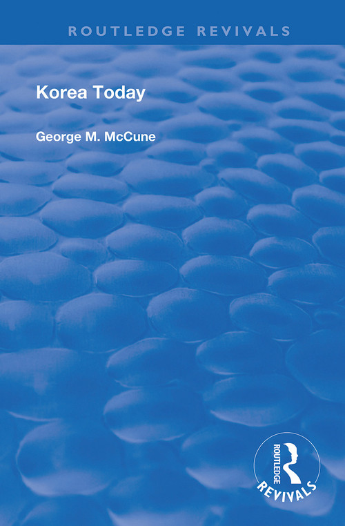 Korea Today by George M. McCune, 9780367178437