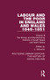 Labour and the Poor in England and Wales - The letters to The Morning Chronicle from the Correspondants in the Manufacturing and Mining Districts, the.. by J. Ginswick, 9781138207530