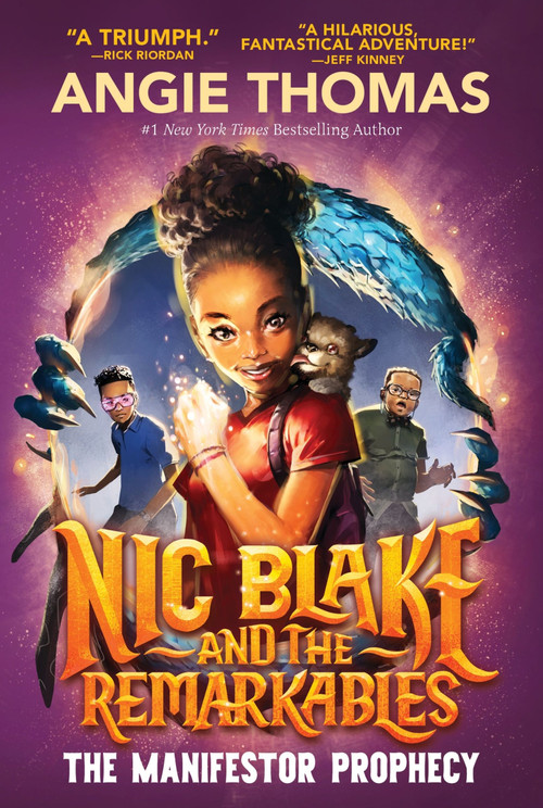 Nic Blake and the Remarkables: The Manifestor Prophecy - 9780063225145 by Angie Thomas, 9780063225145