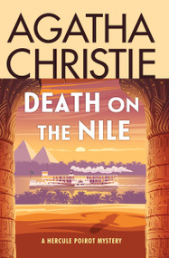 Death on the Nile (A Hercule Poirot Mystery: The Official Authorized Edition) - 9780063375864 by Agatha Christie, 9780063375864