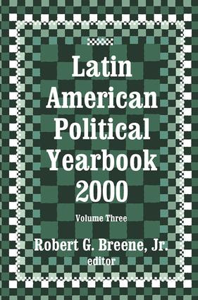 Latin American Political Yearbook (2000) by Robert G. Breene Jr., 9781138511538