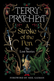 A Stroke of the Pen (The Lost Stories) by Terry Pratchett, 9780063376199
