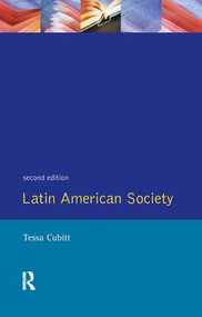 Latin American Society by Tessa Cubitt, 9781138179806