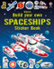 Build Your Own Spaceships Sticker Book by Simon Tudhope, Adrian Mann, 9781805072096
