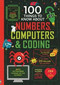 100 Things to Know About Numbers, Computers & Coding by Alice James, Eddie Reynolds, Minna Lacey, Rose Hall, Federico Mariani, Parko Polo, Shaw Nielsen, 9781805072126
