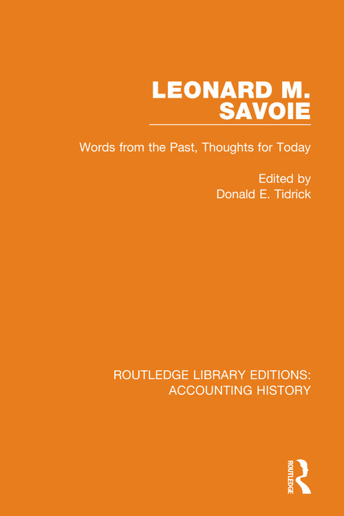 Leonard M. Savoie (Words from the Past, Thoughts for Today) by Donald E. Tidrick, 9780367500719