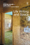 Life Writing and Space by Eveline Kilian, Hope Wolf, 9781138546691
