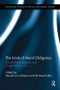 The Limits of Moral Obligation (Moral Demandingness and Ought Implies Can) by Marcel van Ackeren, Michael Kühler, 9781138311237