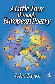 A Little Tour Through European Poetry by John Taylor, 9781138507234