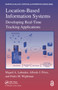 Location-Based Information Systems (Developing Real-Time Tracking Applications) by Miguel A. Labrador, Alfredo J. Perez, Pedro M. Wightman, 9780367383480