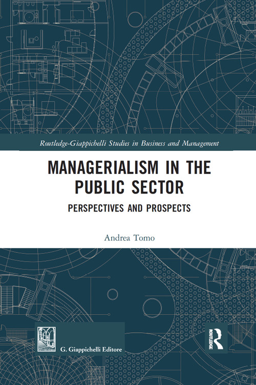 Managerialism in the Public Sector (Perspectives and Prospects) by Andrea Tomo, 9780367590505