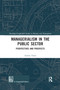 Managerialism in the Public Sector (Perspectives and Prospects) by Andrea Tomo, 9780367590505