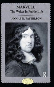 Marvell (The Writer in Public Life) by Annabel M. Patterson, 9781138160316