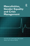 Masculinities, Gender Equality and Crisis Management by Mathias Ericson, Ulf Mellström, 9780367349042