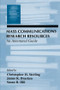 Mass Communications Research Resources (An Annotated Guide) by Christopher H. Sterling, James K. Bracken, Susan B. Hill, 9781138980549