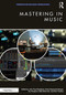 Mastering in Music by John Paul Braddock, Russ Hepworth-Sawyer, Jay Hodgson, Matthew Shelvock, Rob Toulson, 9780367227197