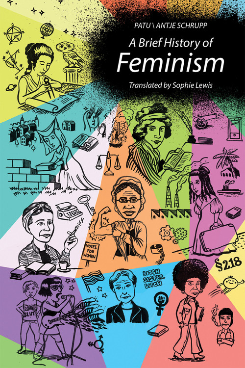 A Brief History of Feminism - 9780262548670 by Patu, Antje Schrupp, Sophie Lewis, 9780262548670