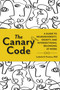 The Canary Code (A Guide to Neurodiversity, Dignity, and Intersectional Belonging at Work) by Ludmila N. Praslova, PhD, 9781523005840