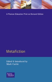Metafiction by Mark Currie, 9780582212923
