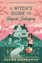 A Witch's Guide to Magical Innkeeping by Sangu Mandanna, 9780593439371