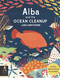Alba and the Ocean Cleanup (A Story About Saving Our Oceans) by Lara Hawthorne, Lara Hawthorne, 9781536232851