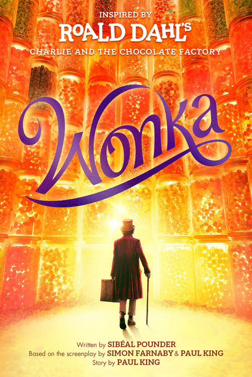 Wonka by Roald Dahl, Sibéal Pounder, Simon Farnaby, Paul King, 9780593528686