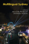 Multilingual Sydney by Alice Chik, Phil Benson, Robyn Moloney, 9781138592667